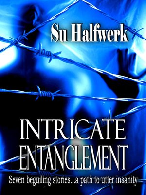 cover image of Intricate Entanglement